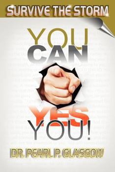 Paperback Survive the Storm - You Can, Yes You! Book