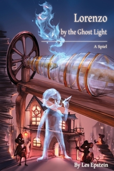 Paperback Lorenzo by the Ghost Light: A Spiel Book