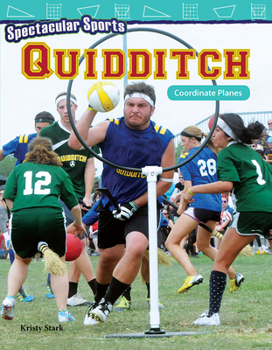 Paperback Spectacular Sports: Quidditch: Coordinate Planes Book