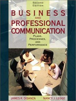 Paperback Business and Professional Communication : Plans, Processes, and Performance Book