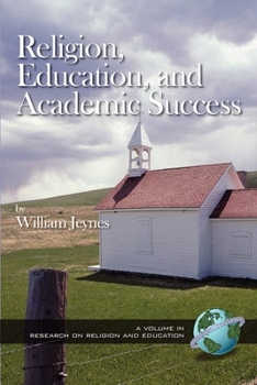 Religion, Education, and Academic Success (HC) (Research on Religion and Education)