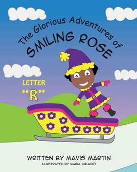Paperback The Glorious Adventures of Smiling Rose Letter "R" Book