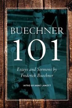 Paperback Buechner 101: Essays and Sermons by Frederick Buechner Book