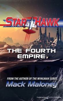 Starhawk 03: The Fourth Empire - Book #3 of the Starhawk
