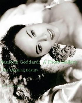 Paperback Paulette Goddard: A Photo Gallery: The Dazzling Beauty Book