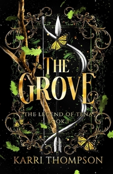 Paperback The Grove: The Legend of Tena, Book 1 Book