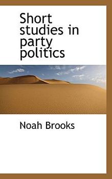 Short Studies in Party Politics