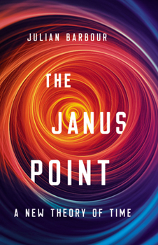 Hardcover The Janus Point: A New Theory of Time Book