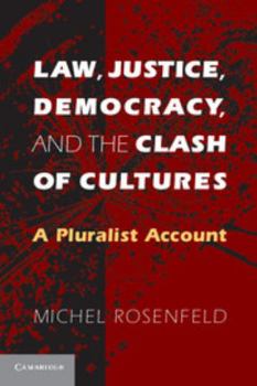 Paperback Law, Justice, Democracy, and the Clash of Cultures Book