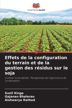 Paperback Effets de la configuration du terrain et de la gestion des résidus sur le soja [French] Book