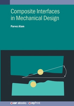 Paperback Composite Interfaces in Mechanical Design Book
