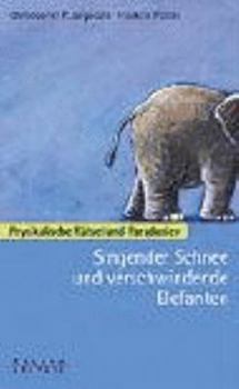Hardcover Singender Schnee Und Verschwindende Elefanten: Physikalische Ra¨tsel Und Paradoxien [German] Book