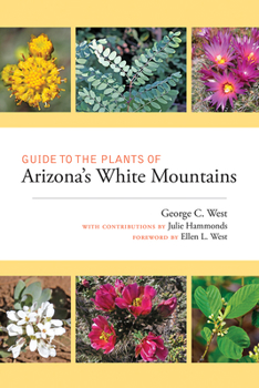 Paperback Guide to the Plants of Arizona's White Mountains Book