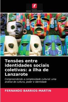 Paperback Tensões entre identidades sociais coletivas: a ilha de Lanzarote [Portuguese] Book