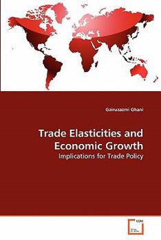 Paperback Trade Elasticities and Economic Growth Book