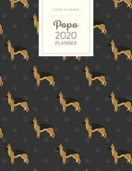 Popo 2020 Planner: Monthly Weekly Daily - Dated With Todo Notes - German Shepherd