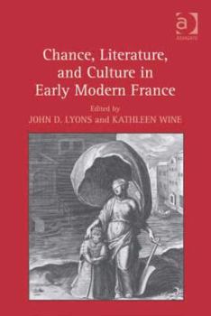 Hardcover Chance, Literature, and Culture in Early Modern France Book