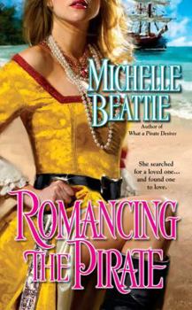 Romancing the Pirate - Book #2 of the Pirate