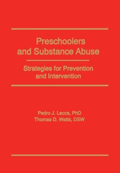 Hardcover Preschoolers and Substance Abuse: Strategies for Prevention and Intervention Book