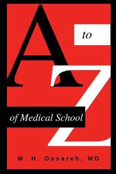 Paperback A to Z of Medical School: Complete Guide Book