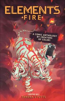 Paperback ELEMENTS: Fire - A Comic Anthology by Creators of Color! Book