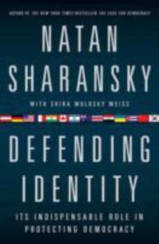 Hardcover Defending Identity: Its Indispensable Role in Protecting Democracy Book
