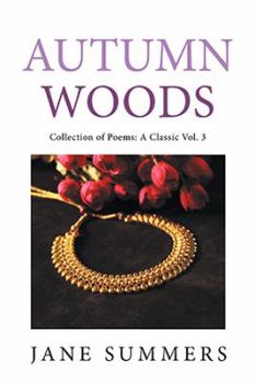 Paperback Autumn Woods: Collection of Poems: a Classic Book