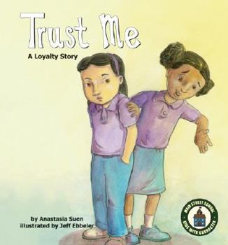 Library Binding Trust Me: A Loyalty Story: A Loyalty Story Book