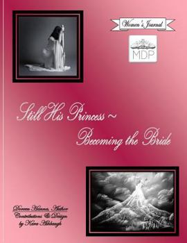 Paperback Still His Princess Becoming the Bride, Women's Journal Book