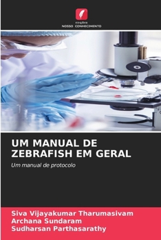 Um Manual de Zebrafish Em Geral (Portuguese Edition)