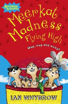 Even More Meerkat Madness - Book #3 of the Meerkat Madness