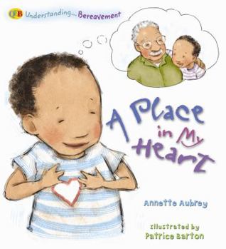 Library Binding A Place in My Heart: Understanding Bereavement Book