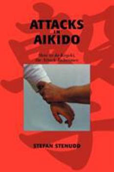 Paperback Attacks in Aikido: How to do Kogeki, the Attack Techniques Book