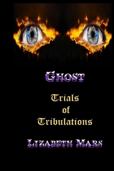 Paperback Ghost: Trials of Tribulations Book