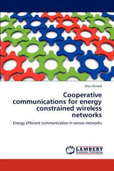 Paperback Cooperative communications for energy constrained wireless networks Book