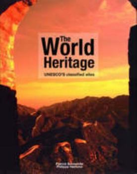Hardcover The World Heritage Sites UNESCO'S Classified Sites Book