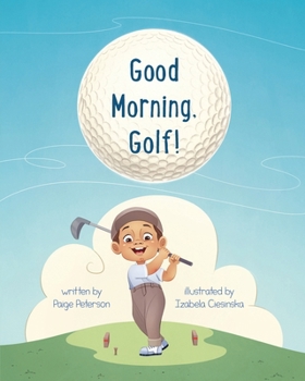 Paperback Good Morning, Golf! Book