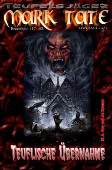 Paperback Teufelsjäger 187-188: Teuflische Übernahme: "Der Tod kommt über das Meer!" [German] Book