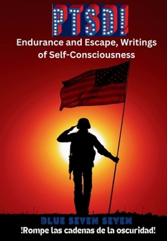 Hardcover Ptsd!: Endurance and Escape, Writings of Self-Consciousness Book