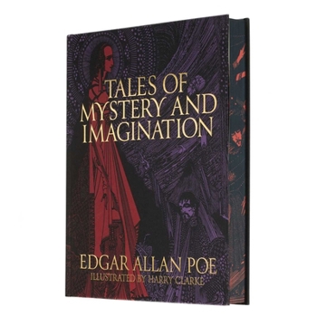 Hardcover Edgar Allan Poe's Tales of Mystery and Imagination: Illustrated by Harry Clarke Book