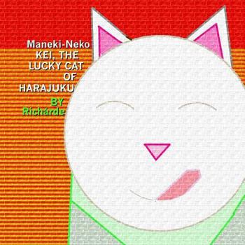 Paperback Maneki-Neko: Kei, The Lucky Cat of Harajuku Book