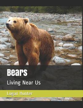 Paperback Bears: Living Near Us Book