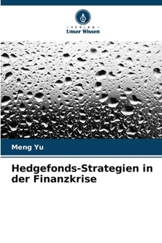 Hedgefonds-Strategien in der Finanzkrise