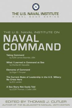 The U.S. Naval Institute on Naval Command - Book  of the U.S. Naval Institute Wheel Books