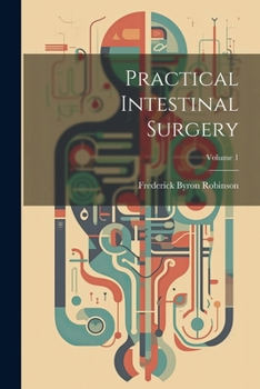 Paperback Practical Intestinal Surgery; Volume 1 Book