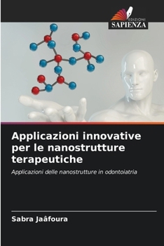 Paperback Applicazioni innovative per le nanostrutture terapeutiche [Italian] Book