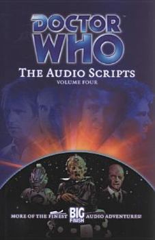 Hardcover Doctor Who: The Audio Scripts Volume Four Book