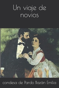 Paperback Un viaje de novios [Spanish] Book