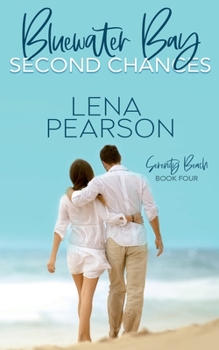 Paperback Bluewater Bay Second Chances: Serenity Beach Series, Book Four Book
