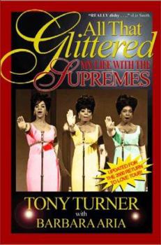 Paperback All That Glittered: My Life With the Supremes Book